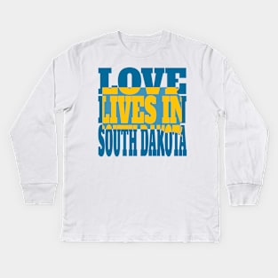 Love Lives in South Dakota Kids Long Sleeve T-Shirt